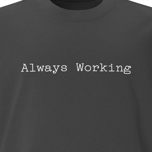 Always Working shirt close-up